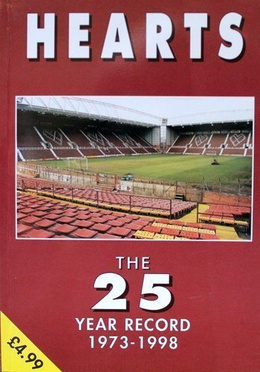 Hearts. The 25 year record 1973-1998
