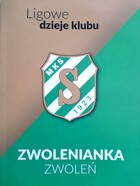 MKS Zwolenianka Zwolen. League history of the club