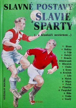 Famous players of Slavia & Sparta (Czech Republic)