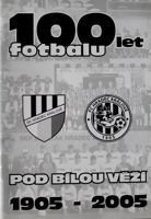 100 years of football near to White Tower 1905-2005 (Hradec Kralove)