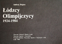 The Sportsman from Lodz in Poland Olympic Representation 1924-1984