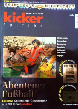 Football adventure. 90 years of "Kicker" magazine (special edition)