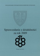 Report on the activities for 2009 of Wielkopolska Sport Association