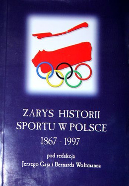 The story of sport in Poland 1867-1997