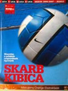 I-IV Polish Football Leagues Autumn 2006 Round Fans Guide (Przeglad Sportowy - Tempo)