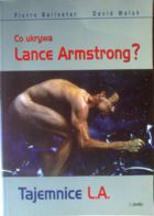 L.A. secrets. What hide Lance Armstrong?