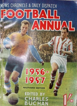 The News Chronicle & Daily Dispatch Football Annual 1956-1957